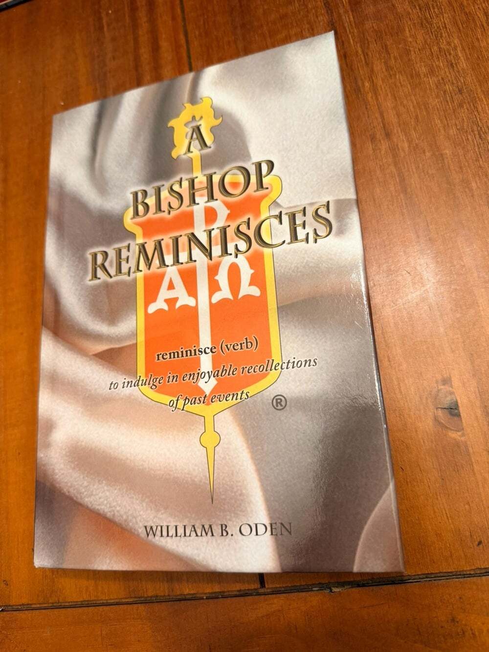 A Bishop Reminisces William B Oden Methodist Church Memoir First Edition 2016